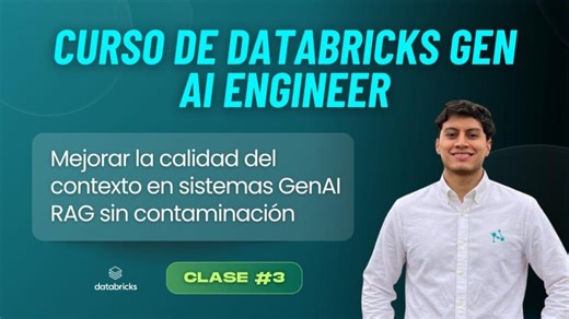 Databricks GenAI Engineer #3 Mejorar la calidad del contexto en sistemas GenAI RAG sin contaminación | Neural Tech