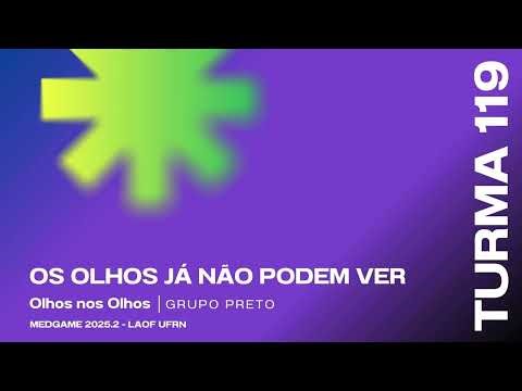 Os Olhos Que Já Não Podem Ver - Olhos nos Olhos