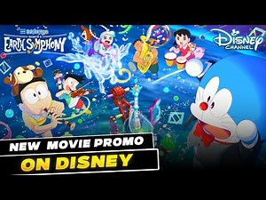🥳 Doraemon New Movie Trailer in Disney Channel!!🔥Nobita's Earth Symphony Coming Soon