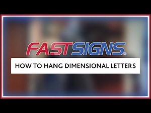 How To Hang Dimensional Letters | FASTSIGNS®