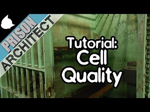 Prison Architect Tutorial: Cell Quality