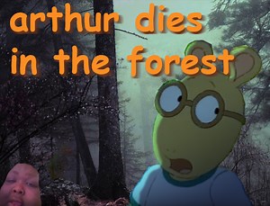 arthur dies in a forest by squop interactive