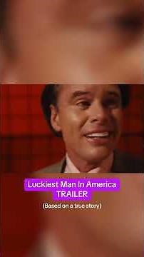 ‘The Luckiest Man In America’ trailer