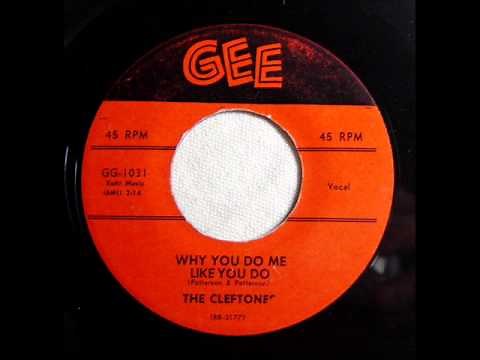 Why You Do Me Like You Do - Cleftones