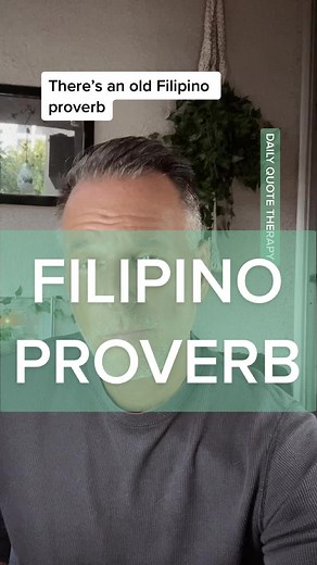 OLD FILIPINO PROVERB #philippines #fypphilippines #quote
