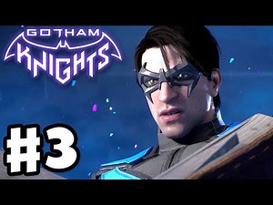 Gotham Knights - Gameplay Walkthrough Part 3 - Nightwing Visits Harley Quinn!