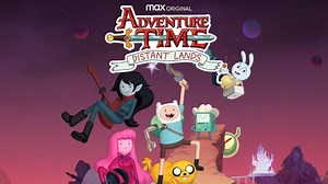 Adventure Time: Distant Lands Episode Three Trailer Released.