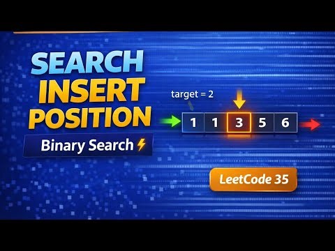 LeetCode 35 | Search Insert Position | Brute vs optimal | Golang 
