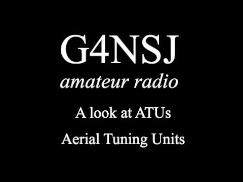 G4NSJ - A look at ATU antenna tuning unit aerial matching transmatch Z-match balanced