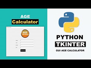 How to Create Age Calculator using Python Tkinter | Python Project