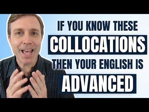 75 ADVANCED COLLOCATIONS | Supercharge Your Vocab (B2, C1, & C2 Phrases)