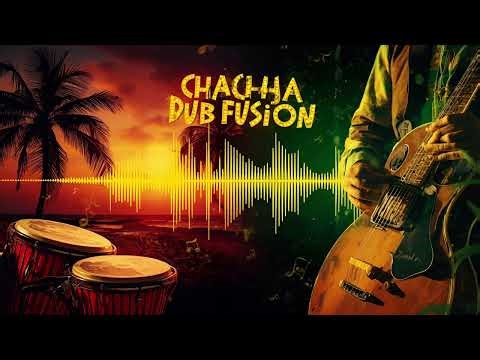 Cha-cha Jazz Dub Fusion | Latin Jazz Meets Reggae & Dub Grooves