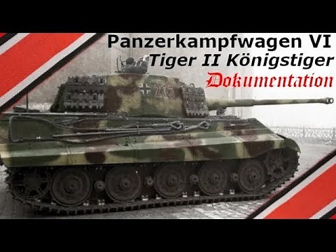 The Tiger II tank, King Tiger, Panzerkampfwagen VI documentation