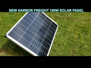 UPDATE what can it run? 😎 New Harbor Freight 100 Watt Monocrystalline Solar Panel Item # 57325