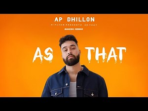 As That - AP Dhillon (Music Video) | G Flow Presents