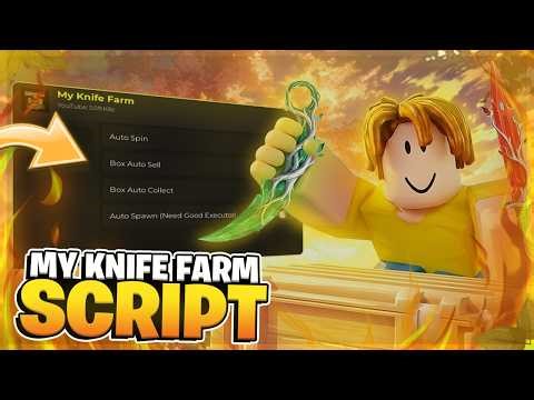 🔥 My Knife Farm SCRIPT | Auto Spin, Auto Sell Box, Auto Spawn!! (FREE)