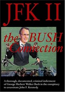 JFK II: The Bush Connection (2003) - Movie