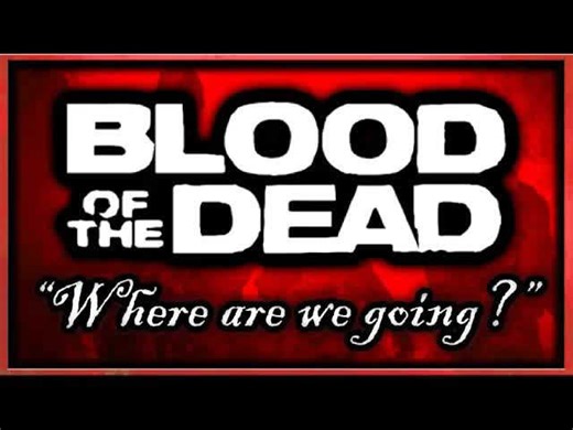 Blood of the Dead Easter egg song "Where Are We Going remix" Black Ops 4 Zombies Where Are We Going