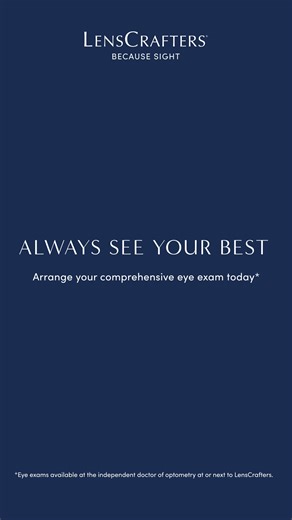 Always see your best. Arrange a comprehensive eye exam with one of our expert eye doctors to stay up to date with any changes in your vision. | LensCrafters
