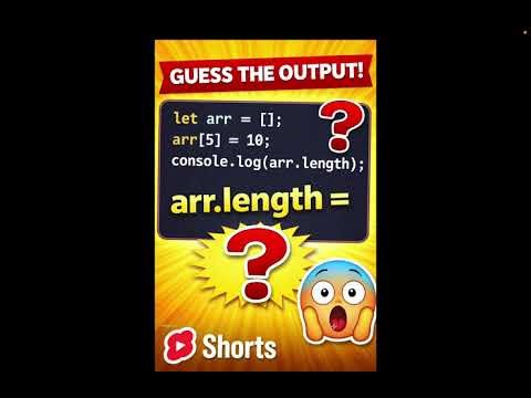 Guess the Output 🤔 | JavaScript Array Length Tricky Question