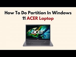 How To Do Partition In Windows 11 ACER Laptop