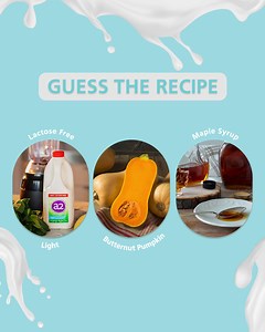 13 reactions | a2 Milk Lactose Free Light + butternut pumpkin + maple syrup = ? Can you guess the recipe? Leave your answers in the comment below! Answer in the next post  | a2 Milk Australia | Facebook