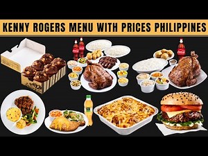 Kenny Rogers Menu With Prices Philippines | Roasters, Chicken, Burger, Ribs, Grill, Holiday Feast