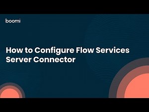 How to Configure Flow Services Server Connector
