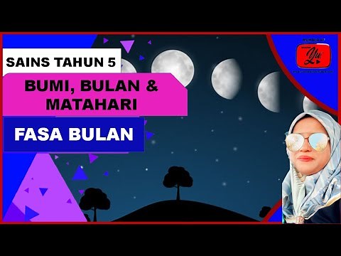Fasa-fasa Bulan - Sains Tahun 5