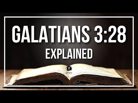 GALATIANS 3:28 Explained - What Does The Bible Verse GALATIANS 3:28 [KJV] REALLY Mean?