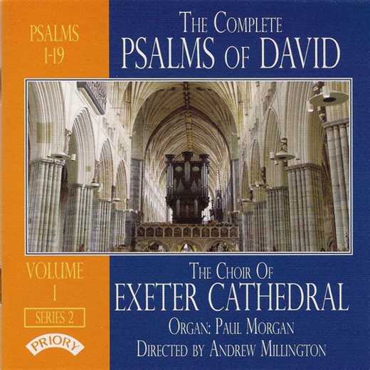 The Choir Of Exeter Cathedral, Paul Morgan, Andrew Millington - The Complete Psalms Of David: Volume 1, Series 2