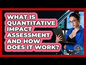 What Is Quantitative Impact Assessment And How Does It Work? - SecurityFirstCorp.com