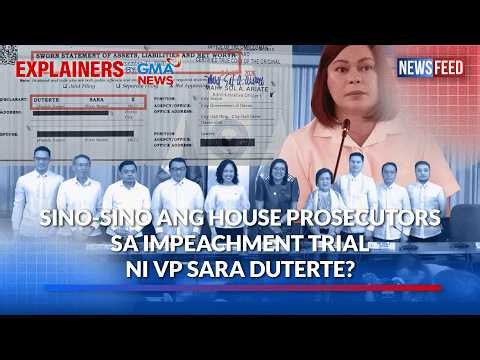 Sino-sino ang House prosecutors sa impeachment trial ni VP Sara Duterte? | GMA News Feed