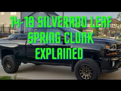 14-19 Silverado leaf spring clunk explained