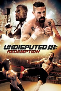 Undisputed III: Redemption Summary, Trailer, Cast, Where to Watch and More