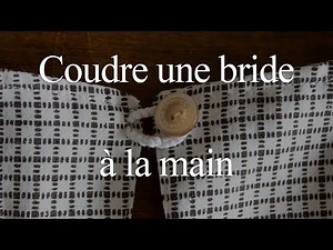 Tuto couture - comment coudre une bride à la main