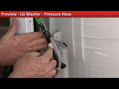 LG Washer - Machine Overfills - Pressure Hose Repair
