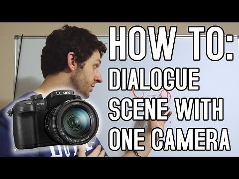 How To Shoot a Scene with One Camera - Tutorial