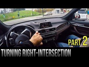 How To Turn Right At An Intersection - Part 2
