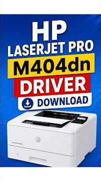 HP LaserJet Pro M404dn Driver Download & Install