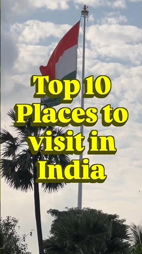 Top 10 must visit places in India #placesinindia #top10 #visit #indiatravel #triptoindia #india