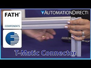 T-Slot Assembly Simplified with FATH T-Matic Connectors from AutomationDirect
