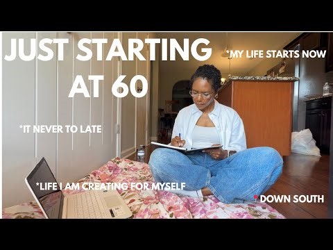 I Thought It Was Too Late… But I’m 60 and Just Getting Started