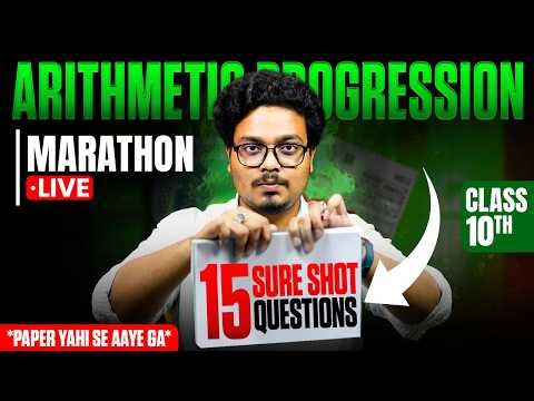 Arithmetic Progression Class 10 | 15 Sure Shot 2026 Exam Questions Jo Paper me aayenge!
