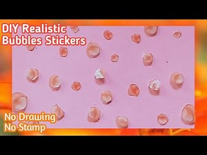 Homemade bubble stickers|How make realistic bubble stickers at home|Diy bubble stickers|Syedz Diy