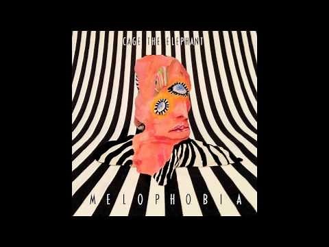 Cage The Elephant Teeth (Melophobia)