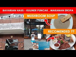 Review Makanan Eropa, Jerman Paling Enak di Puncak / Bogor - Bavarian Haus Kuliner Puncak