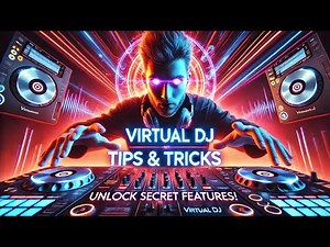 Virtual DJ Tips & Tricks