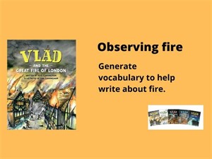 Observing fire and flames to collect descriptive vocabulary | Teaching Resources