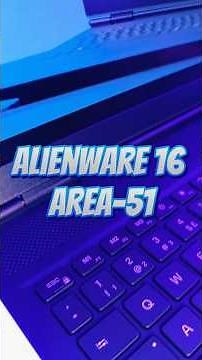 New Alienware 16 Area-51 and 16 Aurora